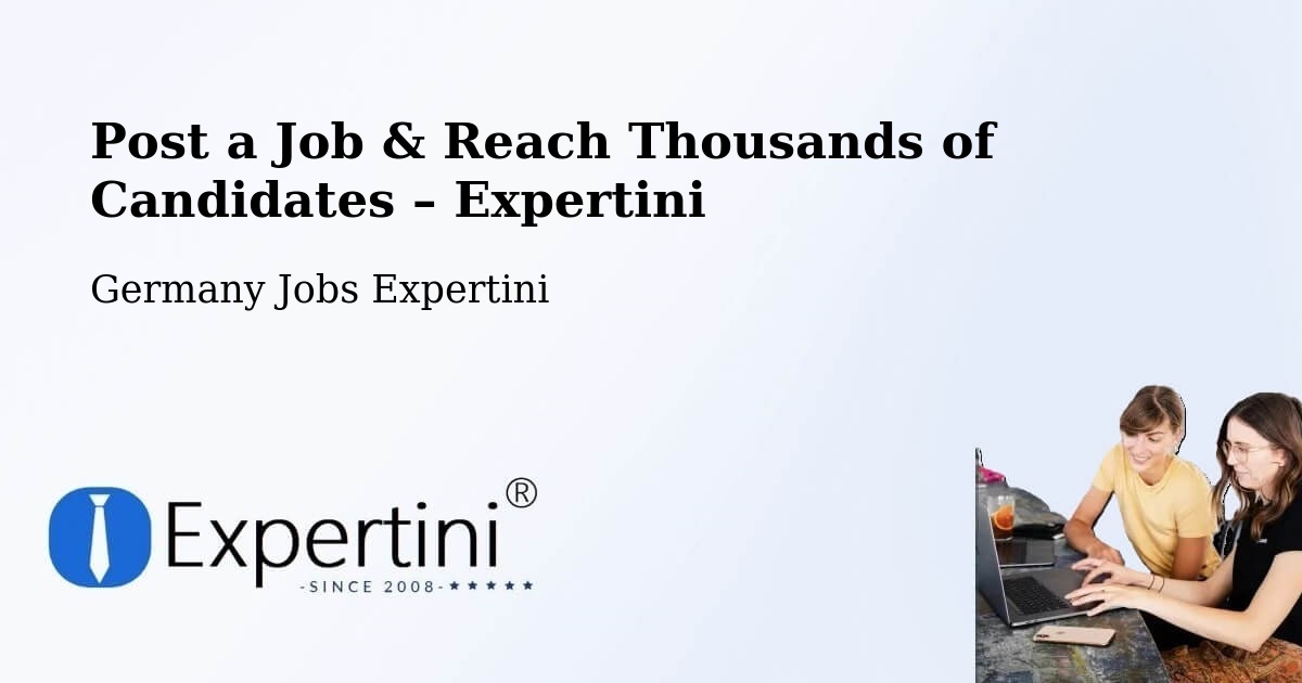 Post a Job in Geraberg – Hire the Right Talent - Geraberg, Germany Jobs Expertini