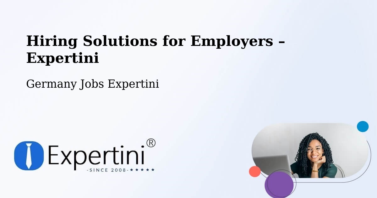 Hiring Solutions for Employers in Geraberg - Geraberg, Germany Jobs Expertini